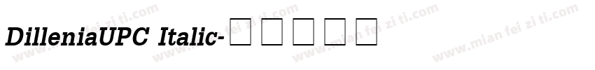 DilleniaUPC Italic字体转换